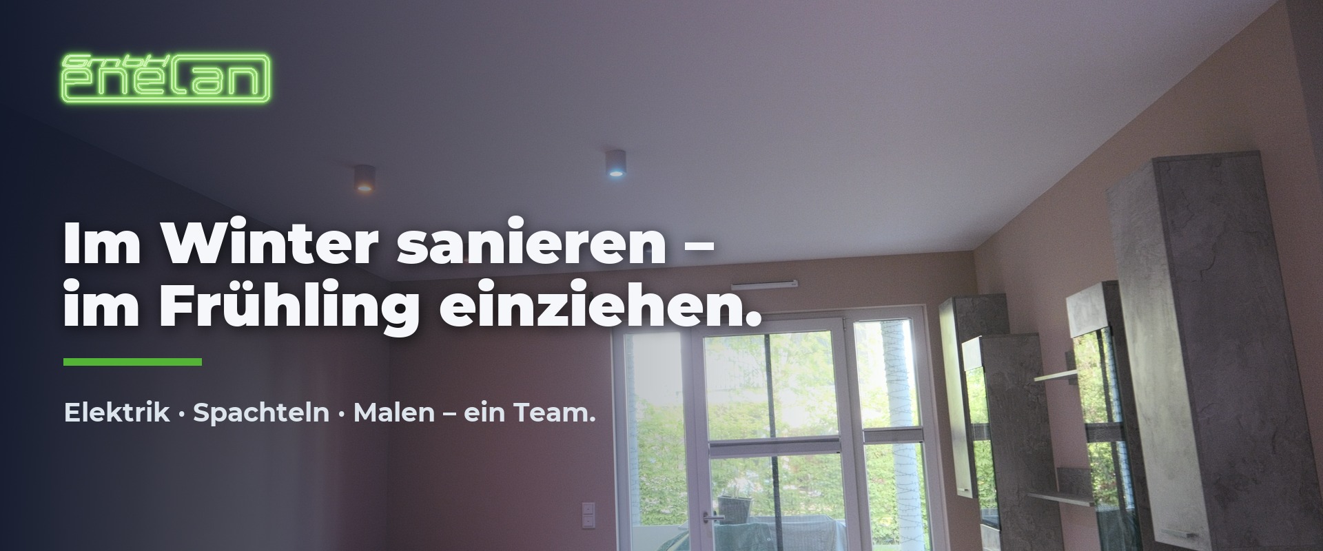 Im Winter sanieren – im Frühling einziehen: Elektrik, Spachteln, Malen von einem Team